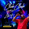 CLICK CLACK Hustle Life - Lite It - Single